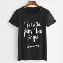 I Know The Plans I Have For You Jeremiah 29:11 T-shirt Summer Crewneck Christian Tees Tops Casual Women Jesus Bible Quote Tshirt 2024 - buy cheap