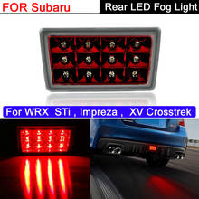 Red lens reflector clear Lens LED Rear Fog Brake Light Tail Lamp For Subaru WRX STI Impreza XV 2011-2018 2024 - buy cheap