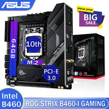 LGA 1200 Asus ROG STRIX B460-I GAMING Motherboard Intel B460 Support Intel 10th-Gen DDR4 64GB PCI-E 3.0 M.2 Z490 Placa-Mãe 1200 2024 - buy cheap
