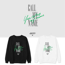 Корейская мода Kpop GOT7 Call My Name Album толстовки с капюшоном пуловеры для женщин/мужчин Harajuku Хип-Хоп Уличная Толстовка размера плюс 2024 - купить недорого