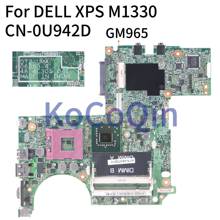 KoCoQin Laptop motherboard For DELL XPS 1330 1318 M1330 M1318 Mainboard 06253-4 48.4C305.041 CN-0U942D 0U942D GM965 2024 - buy cheap