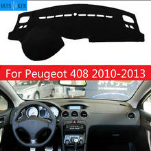 Fundas para salpicadero de coche, accesorio para Peugeot 408 2010-2013, con volante a la derecha y a la izquierda, alfombrilla para sombra, cojín, alfombras 2024 - compra barato