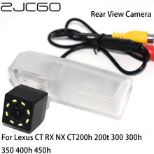 ZJCGO Автомобильная камера заднего вида, водонепроницаемая камера ночного видения для Lexus CT RX NX CT200h 200t 300 300h 350 400h 450h 2024 - купить недорого