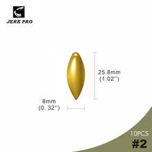 JERK PRO 10PCS Size 2 Gold Plating Smooth Steel Willow leaf Spinner Blades Spinnerbait Part Fishing Lures Angler’s Tackle Craft 2024 - buy cheap