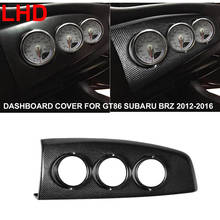 LHD Car Styling Real Carbon Fiber Console Central Dashboard Cover Trim Panel Sticker 3 Hole For Toyota GT86 Subaru BRZ 2012-2016 2024 - buy cheap