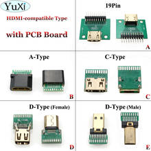 YuXi HDMI-совместимый тип C/A Тип D/19Pin гнездовой разъем HDMI-совместимый гнездо тестовая плата с печатной платой 19P 2024 - купить недорого