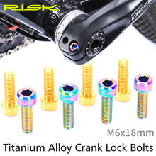 Risk-tornillos de fijación de manivela para bicicleta de montaña, tornillos de fijación de manivela de titanio TC4 M6x18mm, tornillos de bloqueo de bielas integradas huecas y alargadas 2024 - compra barato