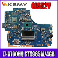 GL752VL I7-6700HQ GTX965M/960M-4GB laptop motherboard para ASUS GL752VL GL752VW GL752V 90NB0BX0-R00010 GL752 laptop Motherboard 2024 - compre barato