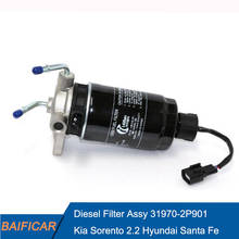 Baificar Brand New Genuine Diesel Fuel Filter Assy 31970-2P901 31922-2B900 For Kia Sorento 2.2 Hyundai Santa Fe 2024 - buy cheap