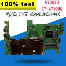 G750JX motherboar Para For Asus G750JW G750JH G750J G750JS G750JM Laptop mainboard conector 2D i7-4700HQ CPU teste de trabalho de 100% 2024 - compre barato