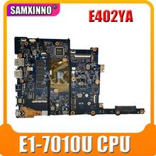 SAMXINNO For Asus E402 E402Y E402YA Laotop Mainboard E402YA Motherboard with E1-7010U CPU 2024 - compra barato