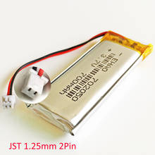 3.7V 700mAh 702050 Lithium Polymer LiPo Rechargeable Battery JST 1.25mm 2Pin For Mp3 Headphone DVD E-book Bluetooth Camera 2024 - buy cheap