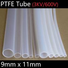 PTFE Tube ID 9mm x 11mm OD F46 Insulated Capillary Heat Protect Transmit Hose Rigid Pipe Temperature Corrosion Resistance 600V 2024 - buy cheap