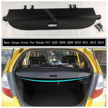 Задний грузовой Чехол для Honda FIT JAZZ 2008 2009 2010 2011 2012 2013 перегородка занавес экран тент багажник защитный щит 2024 - купить недорого