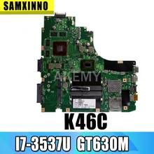 K46CB GT635M/GT740M For Asus K46CM K46CA K46C S46CB Laptop motherboard Integrated GT630M with I7-3537U CPU on board 2024 - buy cheap