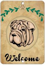 In the Ivy Welcome Shar Pei Dog Vertical Novelty Metal Sign for Home 20x30 Tin Sign Man Women Cave Decor 2024 - buy cheap