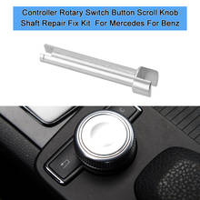 Radio Command Console Controller Rotary Switch Button Scroll Knob Shaft Repair Fix For Mercedes Benz W204 X204 W212 W218 W172 2024 - buy cheap