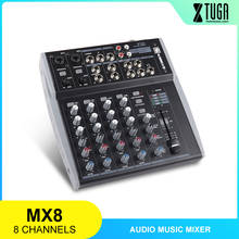 XTUGA-consola mezcladora de música MX8, 8 canales, 3 bandas, EQ, Audio, con entrada de línea XLR USB, alimentación fantasma de 48V para grabación de escenario de DJ 2024 - compra barato