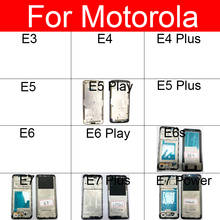 Средняя рамка для Motorola Moto E3 E4 E5 E6 E7 Play Plus E6S E7 Power 2024 - купить недорого