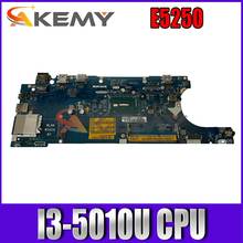 Akemy I3-5010U FOR DELL Latitude E5250 Laptop Motherboard ZAM60 LA-A891P CN-0G2YCV G2YCV C82TW Mainboard 100%tested 2024 - buy cheap