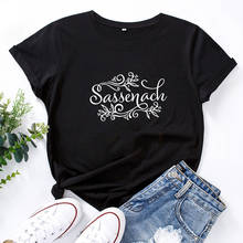 Sassenach Letter Print Shirt Women Short Sleeve Cotton Women T Shirt O-neck Camisetas Mujer Personality Harajuku Tee Shirt Femme 2024 - buy cheap