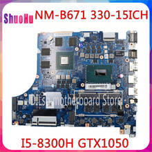 EG530 NM-B671 For Lenovo Ideapad 330 330-15ICH 330-17ICH Motherboard 5B20R46737 I5-8300H GTX1050 100% Test Ok Intel 90 Days DDR5 2024 - compre barato