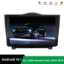 Android 10.1 Car Radio For LADA ВАЗ Granta Cross 2018 2019 Car GPS Multimedia PLAYER Navigation Wifi  2DIN NO DVD Mirror Link 2024 - buy cheap