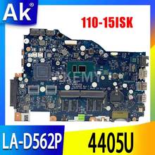 SAMXINNO For Lenovo Ideapad 110-15ISK Laotop Mainboard BIWP4/P5 LA-D562P Motherboard with 4405U 4GB RAM 2024 - купить недорого