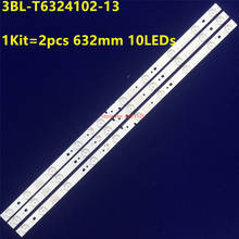2pcs/kit 632mm LED Backlight strip 10lampHK32D10A-ZC21A-03 303HK320034 HK32D10A-ZC21A-03 3BL-T6324102-13 for 32CE5100 32CE5220H2 2024 - buy cheap