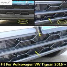 Аксессуары Lapetus, подходят для Volkswagen VW Tiguan 2016-2020, передняя головка, решетка, вставка, сетка, сетка, Формовочная крышка, комплект, отделка 2024 - купить недорого