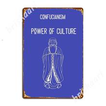 Confucianism, Power Of Culture Metal Signs Party Mural Painting Wall Cave Vintage Tin sign Posters 2024 - buy cheap