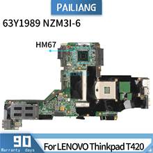 PAILIANG-placa base de ordenador portátil, placa base para LENOVO Thinkpad T420 63Y1989 NZM1I-6 Core HM67 probada DDR3 2024 - compra barato