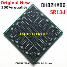 100% New DH82HM86 SR13J DH82 HM86 IC chips BGA Chipset 2024 - buy cheap