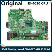 LSC For DELL 3542 Laptop Motherboard With I3-4030 CPU CN-00XDMH 00XDMH 0XDMH 13269-1 PWB:FX3MC 100% Tested 2024 - buy cheap