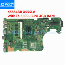 Материнская плата Reboto для ноутбука ASUS X555LAB X555LA с SR23W i7-5500u CPU 4 Гб RAM DDR3L PN:60NB0650-MB9210 MB 100% протестирована 2024 - купить недорого