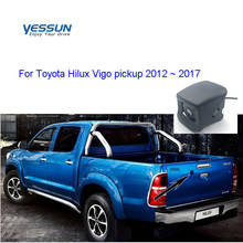 Yessun Rear view camera For Toyota Hilux Vigo pickup hilux AN120 AN130 Revo 2012 2013 2014 2015 2016 2017 Parking Reverse Cam 2024 - buy cheap