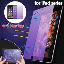 Protector de pantalla de vidrio Anti-Luz Azul para tableta, funda para Apple IPad Pro 10,5 10,2, 11 pulgadas, I Pad Air 1 2 Mini 2 3 4 5 2024 - compra barato