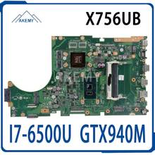 X756UB MAIN_BD./I7-6500U GTX940M / GT920M-2GB DDR3 материнская плата для Asus X756U X756UXM K756U X756UB материнская плата ноутбука тест ок 2024 - купить недорого