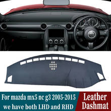 Dashmat dashboard capa almofada traço tapete carro-estilo acessórios para mazda mx5 nc g3 2005 2006 2007 2008 2009 2015 2024 - compre barato