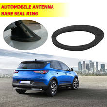 Roof Aerial Antenna Outdoor Parts Personal Car Rubber Gasket Seal Accessories for Opel Astra Corsa Meriva Auto Parts 2024 - buy cheap