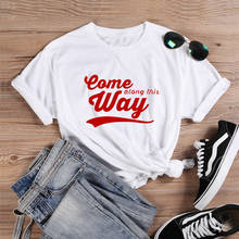 ONSEME-Camiseta informal de verano para mujer, camisetas con estampado de letras de este camino, ropa de calle Hipster para mujer, camisetas DIY, envío directo 2024 - compra barato