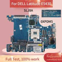 CN-0XPDM5 0XPDM5 Laptop motherboard For DELL Latitude E5430 Notebook Mainboard LA-7903P SLJ8A 2024 - buy cheap