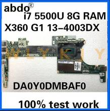 Abdo DA0Y0DMBAF0-placa base para portátil, para HP X360 G1 13-2008, 2007-2011, 2007-001, CPU i7, 5500U, 8G RAM, trabajo de prueba de 100% 2024 - compra barato