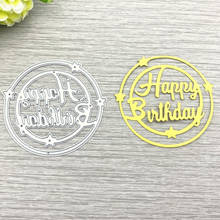 Circle Frame Happy Birthday Metal Cutting Dies Stencil Star Decoration Scrapbooking Photo Album Card Paper Embossing Craft DIY 2024 - buy cheap