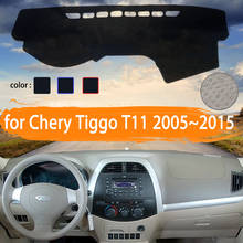 for Chery Tiggo T11 2005~2015 Car Dashboard Cover Dashmat Avoid light  Sun Shade Carpet Car Accessories 2006 2007 2008 2009 2010 2024 - buy cheap