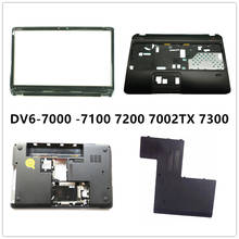 New laptop For HP DV6-7000 -7100 7200 7002TX 7300 Palmrest upper Cover or Bottom Base Cover lower Case /RAM Cover Memery Cover 2024 - buy cheap