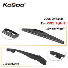 KOSOO Auto Rear Car Wiper Blade For OPEL Agila B ,250mm 2008 Onwards Rear Window Windshield Wiper Blades Arm,Car Accessories 2024 - buy cheap