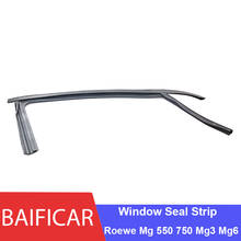 Baificar Brand New Car Door Upper Groove Window Seal Strip For Roewe Mg 550 750 Mg3 Mg6 2024 - buy cheap