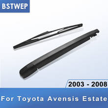 BSTWEP-limpiaparabrisas trasero y brazo para Toyota Avensis Estate, T25, 2003, 2004, 2005, 2006, 2007, 2008 2024 - compra barato