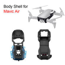 Drone Body Shell Repair Parts for DJI Mavic Air Upper Cover Bottom Frame for Mavic AIR Body shell Repair Replacement Accessories 2024 - buy cheap